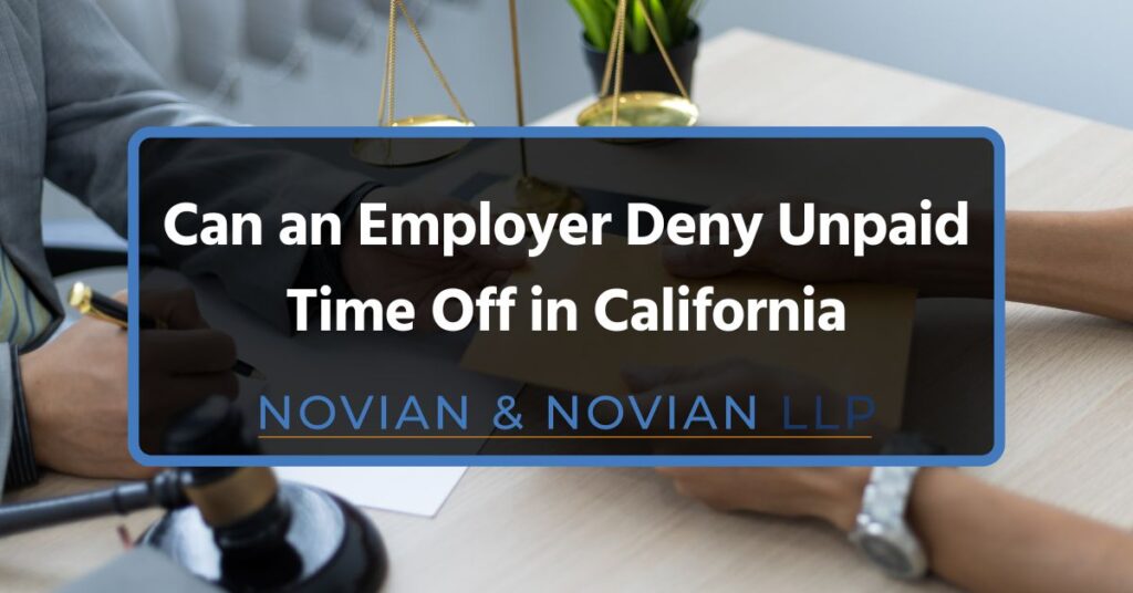 Can an Employer Deny Unpaid Time Off in California Law?