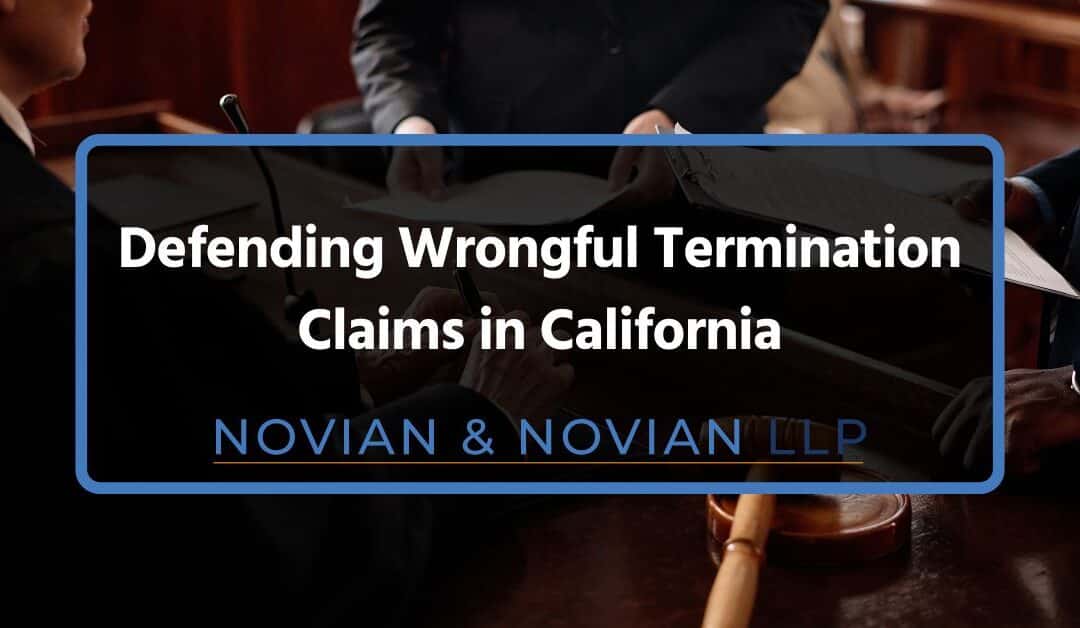 Defending Wrongful Termination Claims in California