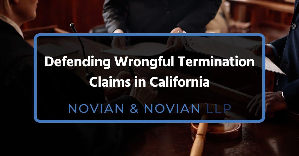 Defending Wrongful Termination Claims in California