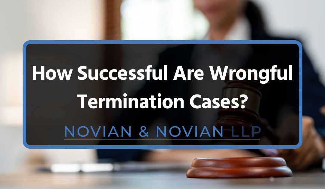 How Successful Are Wrongful Termination Cases?