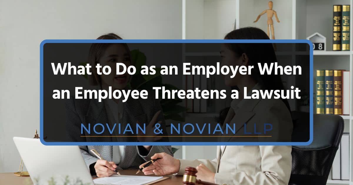 What to Do as an Employer When an Employee Threatens a Lawsuit